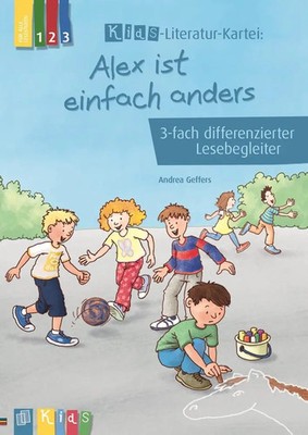 Alex ist einfach anders | Andrea Geffers | 3-fach differenzierter Lesebegleiter