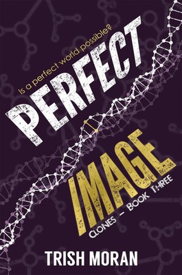 Perfect Image | The Clone Series | Trish Moran | Englisch | Taschenbuch | 2019
