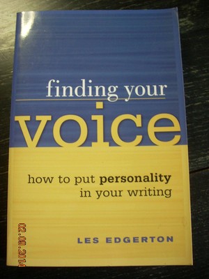 Finding Your Voice: How to Put Personality in Your Writing - paperback Edger...