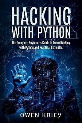 top 10 hacking scripts in python: unlocking... Hacking with Python : The Complete Beginner's Guide to Learn Hacking ...