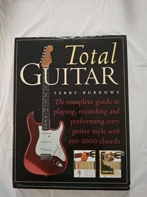 Total Guitar by Terry Burrows Complete Guide Hardcover HC 1999