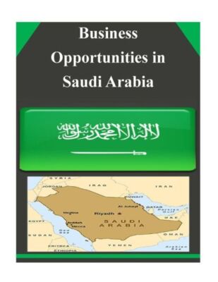 Business Opportunities In Saudi Arabia