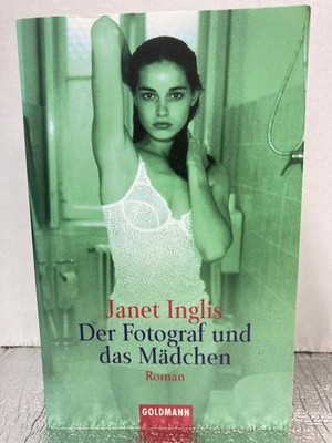 Der Fotograf und das Mädchen. von Inglis, Janet | Buch | Zustand sehr gut