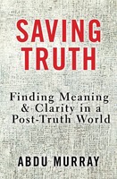 The Saving Truth Finding Meaning And Clarity In A Post-Truth World (Itpe) Murray