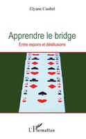 Apprendre Le Bridge Entre Espoirs Et DéSillusions Elyane Caubet Taschenbuch 2022