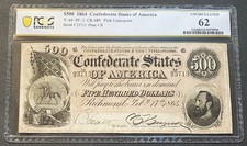 *STUNNING* $500 1864 CONFEDERATE STATES OF AMERICA PCGS CHOICE UN 62