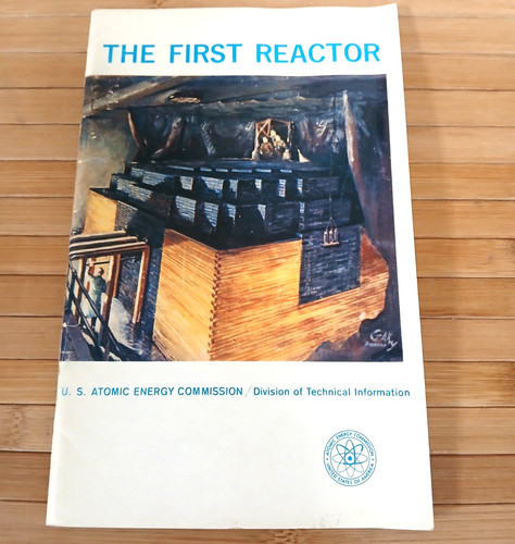 The First Reactor US Energy Research & Development Administration Booklet 1960s