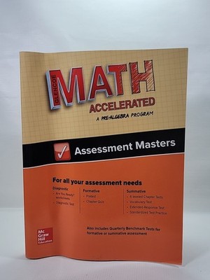 Glencoe Math, Accelerated, A Pre-Algebra Program, Assessment Masters