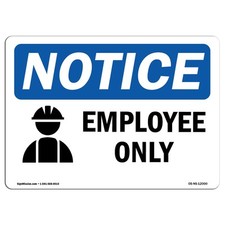 Employees Only With Symbol OSHA Notice Sign Metal Plastic Decal