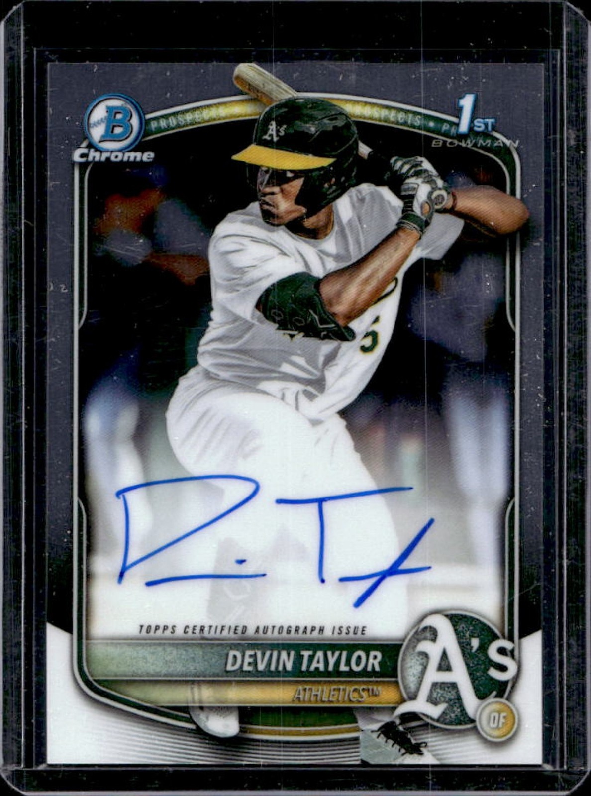 2025 Bowman Draft Devin Taylor Chrome Auto 1st Prospect #CPA-DT Athletics