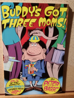 Buddy's got three moms - Stories from Hate - Vol.V, Peter Bagge, Fantagraphics