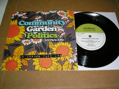 Dr. Cosmo's Tape Lab - Community Garden Politics b/w Pig In A Pen 7'' new ltd #ed