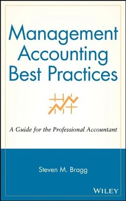 Management Accounting Best Practices: A Guide for the Profession