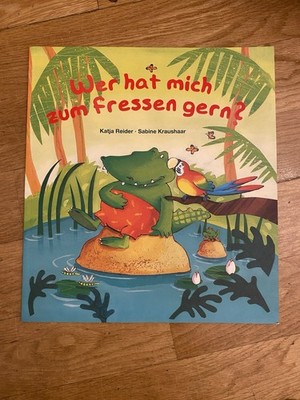 Wer hat mich zum Fressen gern? von Katja Reider | Buch | Zustand sehr gut