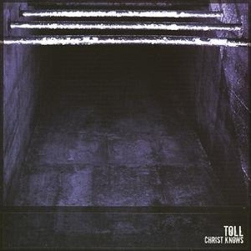 Christ Knows * by Toll