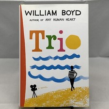 Trio : A Novel by William Boyd 2021 Hardcover DJ  First Edition