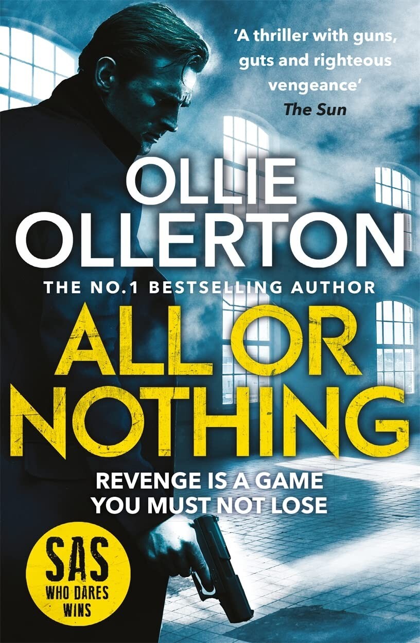 All Or Nothing: explosive new action thriller by Ollie Ollerton Paperback