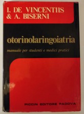 I. De Vincentis & A. Biserni - OTORINOLARINGOIATRIA