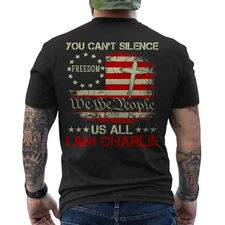 You Can't Silence Us All I AM Charlie Tribute, Charlie Kirk Shirt ON BACK Retro