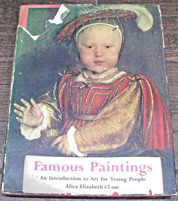 Famous Paintings, Intro to Art, Alice E. Chase, Platt & Munk Co, 1951 HB,DJ