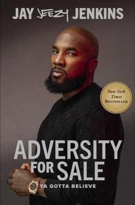 Adversity for Sale by Jeezy HARDBACK 9781400236251