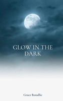 Grace Bonallie | Glow In The Dark | Taschenbuch | Englisch (2023)
