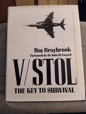 V/STOL-THE KEY TO SURVIVAL (JUMP JET TECHNOLOGY) by Roy Brabrook..IST 1989 FINE 