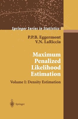 Maximum Penalized Likelihood Estimation Volume I: Density Estimation Taschenbuch