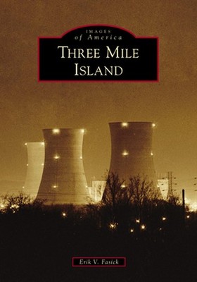 Three Mile Island by Erik V. Fasick (English) Paperback Book