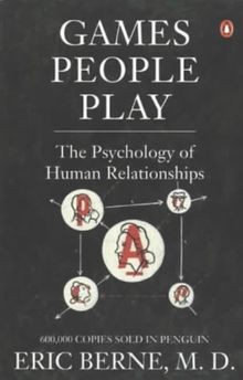 Games People Play: The Psychology of Human Relationships... | Buch | Zustand gut