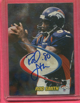ROD SMITH DENVER BRONCOS 1998 COLLECTORS EDGE AUTOGRAPH ON CARD