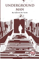 Gabriel De Tarde | Underground Man | Taschenbuch | Englisch (2023)