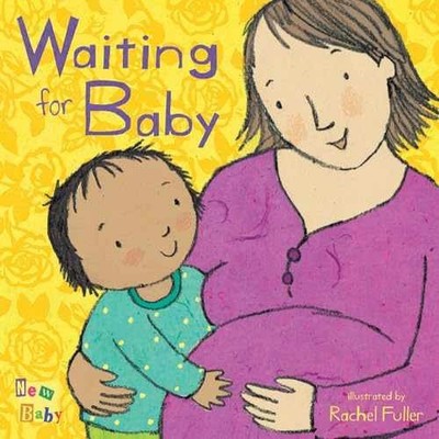 Waiting for Baby - Hardcover, by Fuller Rachel - Very Good