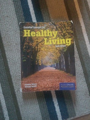 Essential Concepts for Healthy Living by Sandra Alters; Wendy Schiff