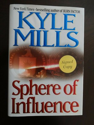 SPHERE OF INFLUENCE Kyle Mills SIGNED COPY 2002 Brand New 1st Edition HC Jacket