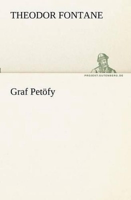 Graf Petfy by Theodor Fontane (German) Paperback Book