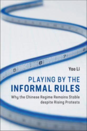 Playing by Informal Rules Why Chinese Regime Remains Stable despi… 9781108470780