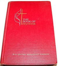 The Book Of Hymns Official Hymnal of The Dix United Methodist Church Red 1964