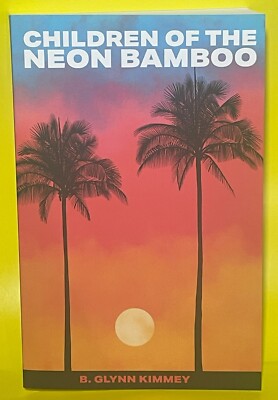 Children of the Neon Bamboo (Key Largo Sunset Edition) | eBay