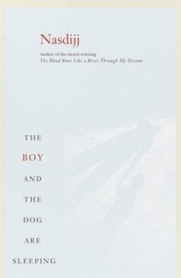 The Boy and the Dog Are Sleeping by Nasdijj