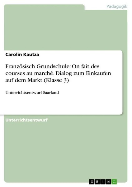 Carolin Kautza | FranzöSisch Grundschule: On Fait Des Courses Au Marché....-image