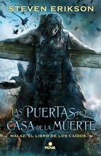 Malaz / Deadhouse Gates (Las puertas de la casa de la muerte/ The Malazan Boo...