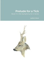 Leslie Kent | Prelude For A Tick | Taschenbuch | Englisch (2019) | [.]