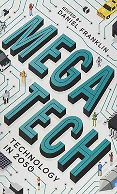 Megatech: Technology in 2050 - Paperback, by The Economist; Franklin - Very Good