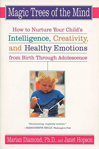 Magic Trees of the Mind: How to Nurture Your Child's Intelligenc