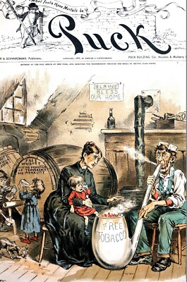 Free Tobacco Liquor 1888 BLAINE GIVES SMALL PLEASURES to POOR Puck Cover  Print