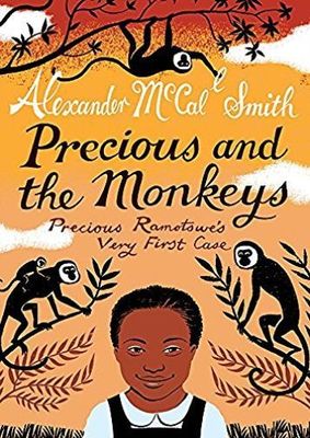 Precious and the Monkeys : (Precious Ramotswe 1) by Alexander McCall Smith NEW
