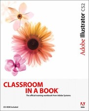 ADOBE ILLUSTRATOR CS2 CLASSROOM IN A BOOK By Adobe Creative Team