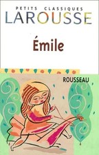 Emile: Extraits: Extraits, trait? d'?ducation... - Rousseau, Jean-Jacques