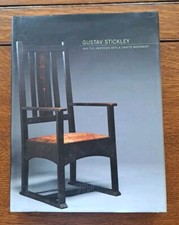 Gustav Stickley and American Arts and Crafts Movement Kevin W. Tucker on The Hot Collector